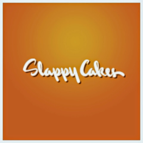 Slappy Cakes